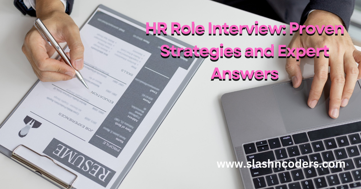 HR Role Interview: Proven Strategies and Expert Answers