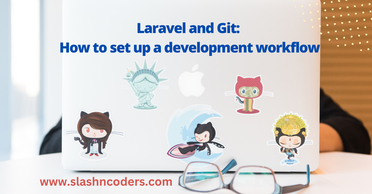 Laravel and Git: How to set up a development workflow