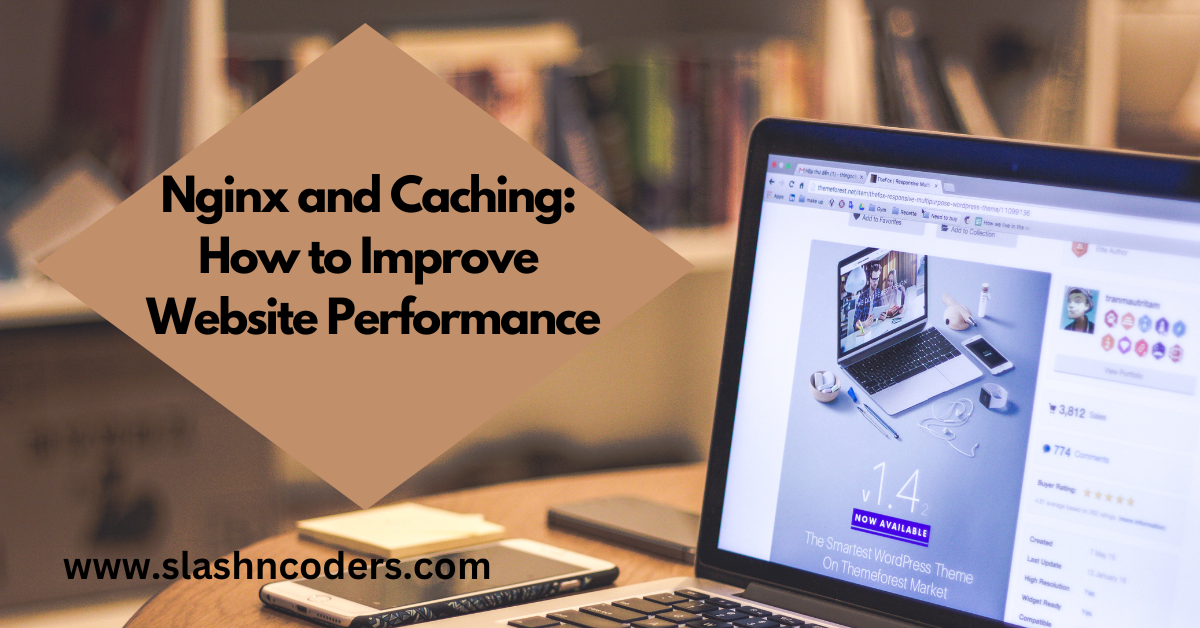 Nginx and Caching: How to Improve Website Performance