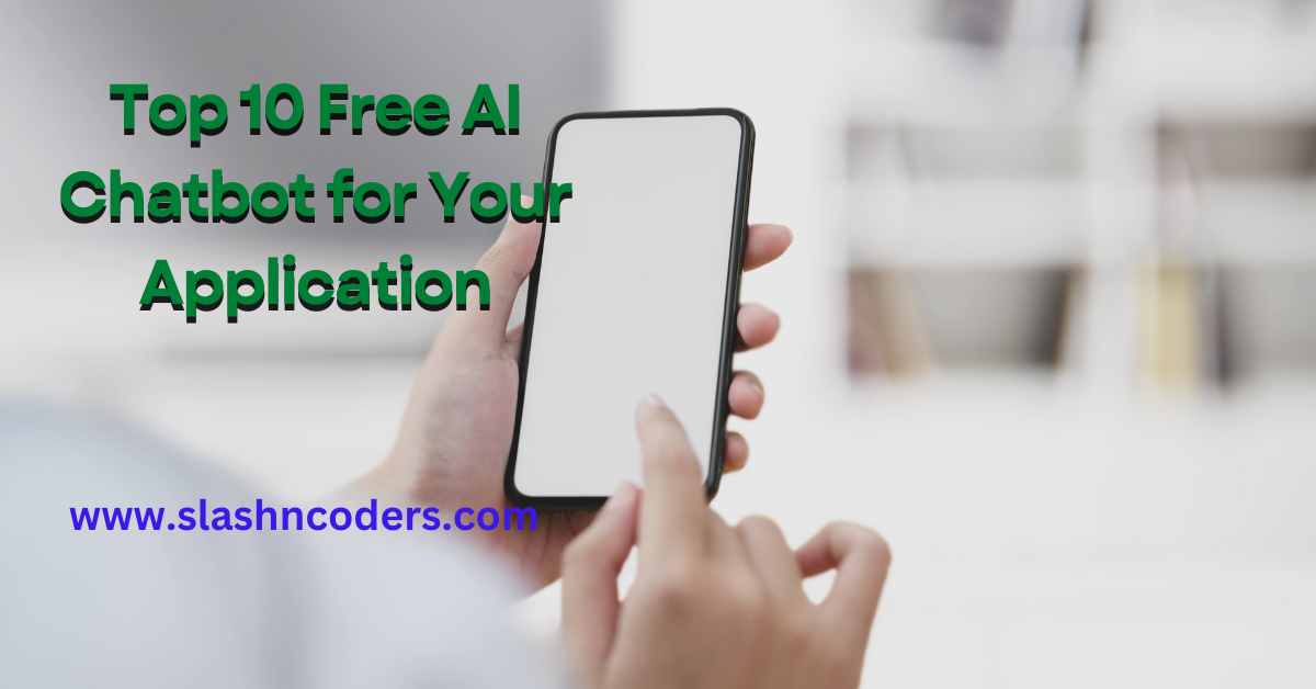 Top 10 Free AI Chatbot for Your Application