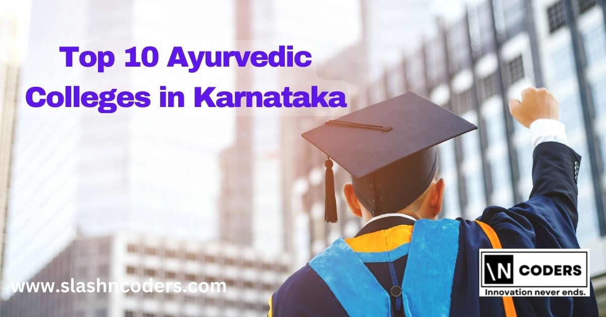 top 10 ayurvedic colleges in karnataka