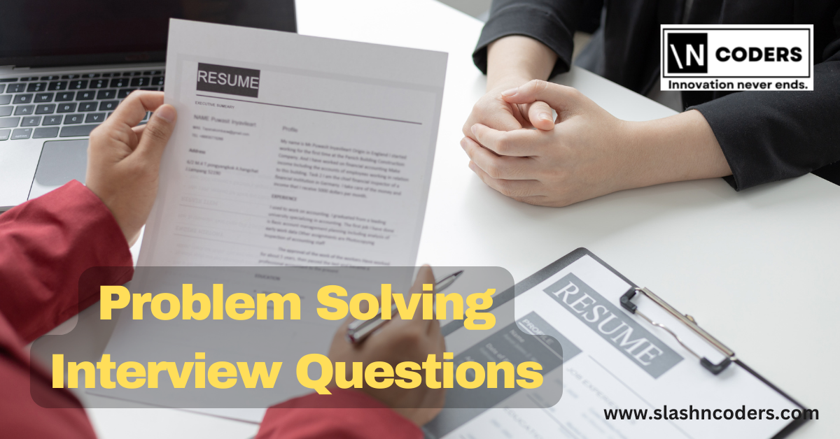 Problem Solving Interview Questions